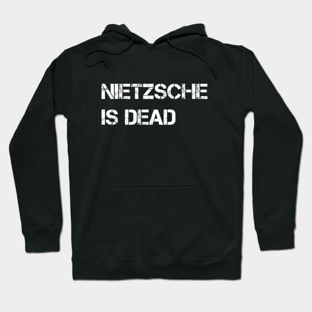 Nietzsche is dead Hoodie by reesea